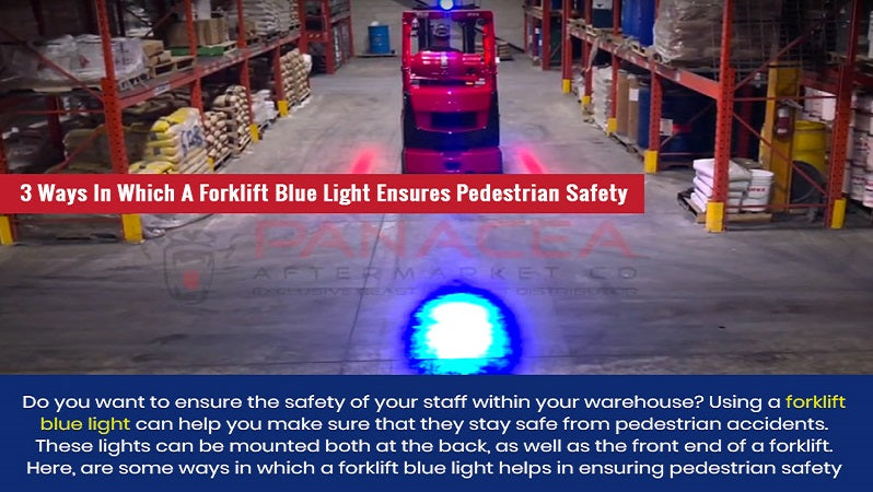 Infographic: 3 Ways In Which A Forklift Blue Light Ensures Pedestrian Safety